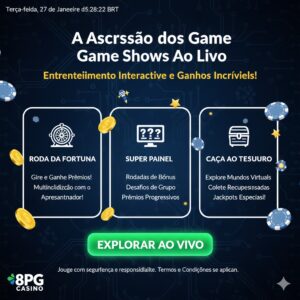 A Ascensão dos Game Shows Ao Vivo