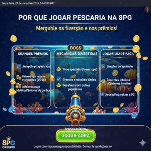 Por Que Jogar Pescaria na 8PG